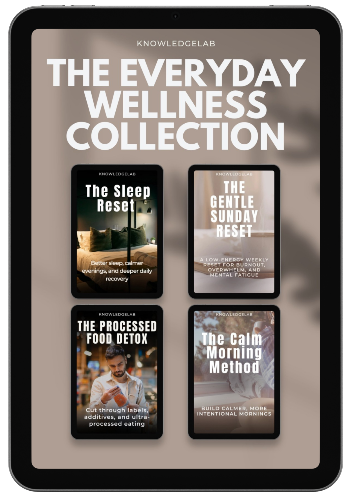 An iPad displays The Everyday Wellness Collection, showcasing four eBook covers—The Sleep Reset, The Gentle Sunday Reset, The Processed Food Detox, and The Calm Morning Method—for sustainable well-being.